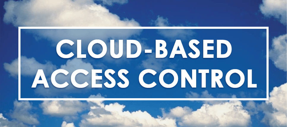 Cloud Based Access Control